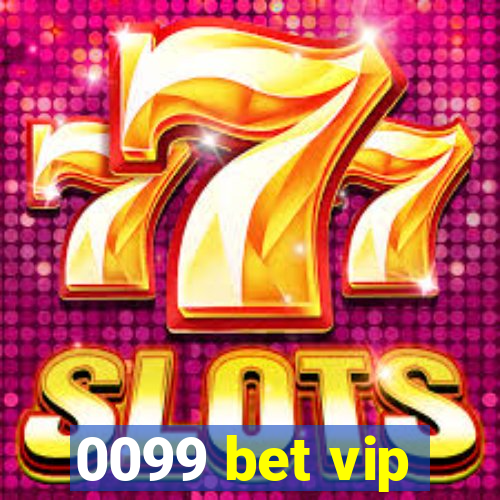 0099 bet vip